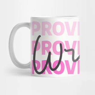 Prove Them Wrong Motivational Mug